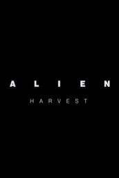 Alien: Harvest