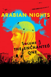 Arabian Nights: Volume 3, The Enchanted One