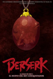 Berserk: The Golden Age Arc 1 - The Egg of the King