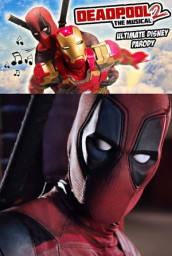 Deadpool The Musical 2 - Ultimate Disney Parody