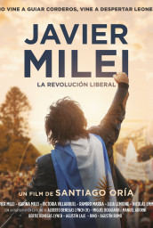 Javier Milei: La revolución liberal