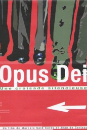 Opus Dei - Una cruzada silenciosa