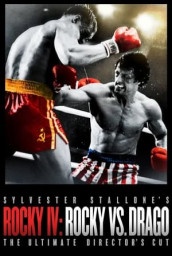 Rocky IV: Rocky Vs. Drago – The Ultimate Director's Cut