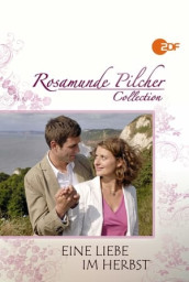 Rosamunde Pilcher: Eine Liebe im Herbst