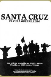 Santa Cruz, the guerrilla priest