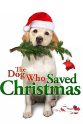 The Dog Who Saved Christmas