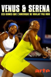 Venus & Serena - From the Ghetto to Wimbledon