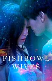 Fishbowl Wives