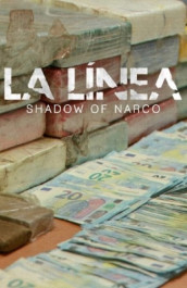 La Línea: Shadow of Narco