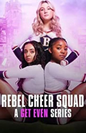 Rebel Cheer Squad: A Get Even Series