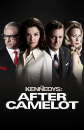 The Kennedys – After Camelot